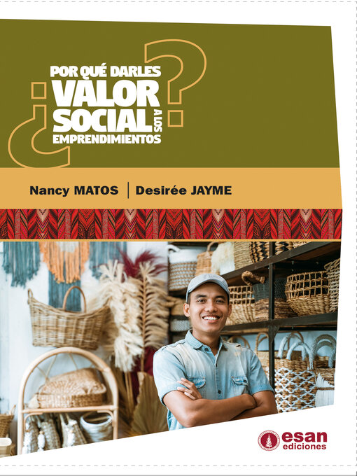 Title details for ¿Por qué darles valor social a los emprendimientos? by Nancy Matos - Available